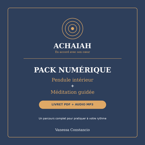 Pack numérique ACHAIAH avec livret Pendule intérieur PDF et méditation guidée MP3