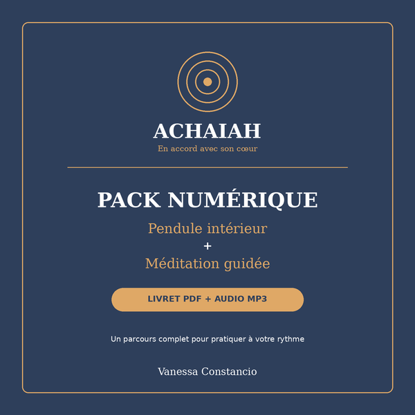 Pack numérique ACHAIAH avec livret Pendule intérieur PDF et méditation guidée MP3
